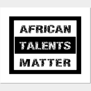 AFRICAN TALENTS MATTER by AfreeKA - 2 Posters and Art